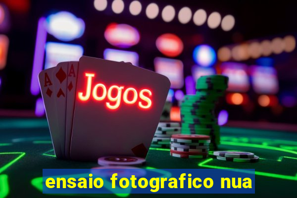 ensaio fotografico nua